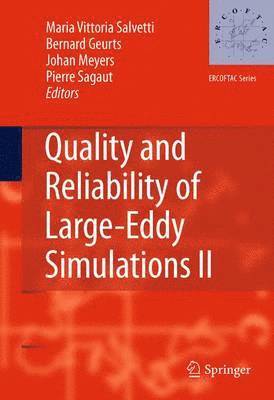 Quality and Reliability of Large-Eddy Simulations II 1