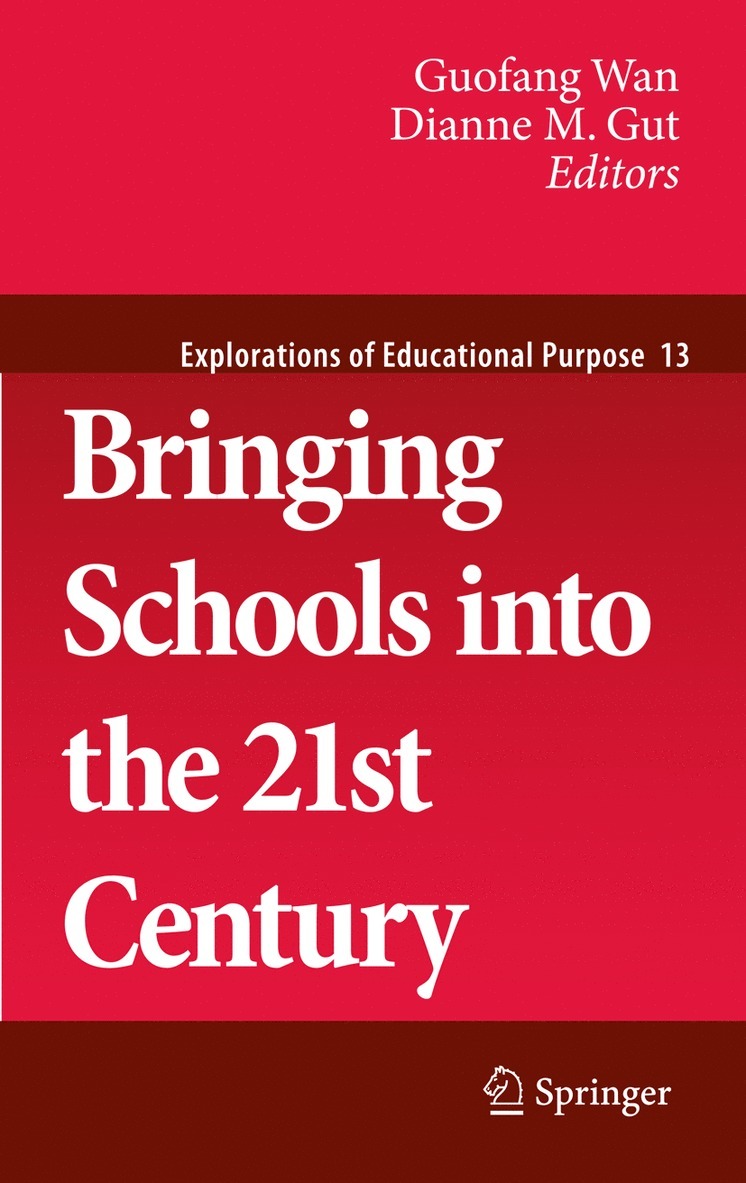 Guofang Wan, Dianne M. Gut - Bringing Schools into the 21st Century, Inbunden