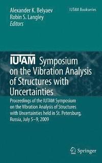 bokomslag IUTAM Symposium on the Vibration Analysis of Structures with Uncertainties