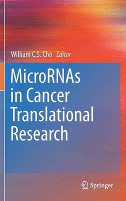 MicroRNAs in Cancer Translational Research 1