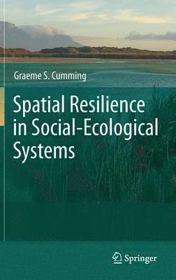 Spatial Resilience in Social-Ecological Systems 1