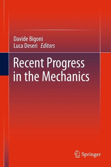 Davide Bigoni, Luca Deseri - Recent Progress in the Mechanics of Defects, Inbunden