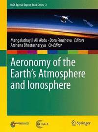 bokomslag Aeronomy of the Earth's Atmosphere and Ionosphere