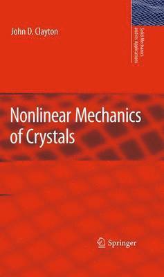 Nonlinear Mechanics of Crystals 1