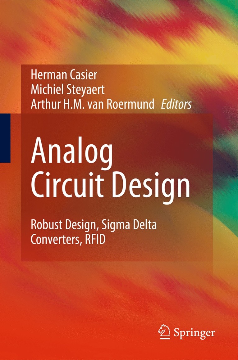Herman Casier, Michiel Steyaert, Arthur H.M. van Roermund, Arthur H M van Roermund - Analog Circuit Design, Inbunden
