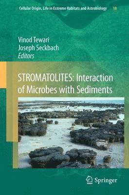 STROMATOLITES: Interaction of Microbes with Sediments 1