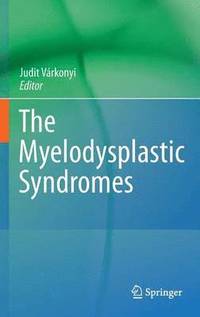 bokomslag The Myelodysplastic Syndromes