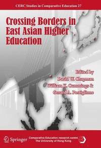 bokomslag Crossing Borders in East Asian Higher Education