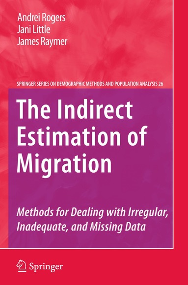 Andrei Rogers, Jani Little, James Raymer - Indirect Estimation of Migration, Häftad