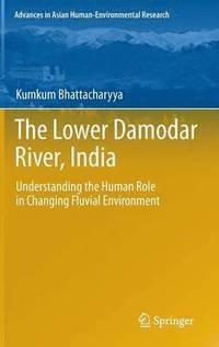 bokomslag The Lower Damodar River, India