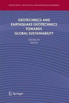 bokomslag Geotechnics and Earthquake Geotechnics Towards Global Sustainability