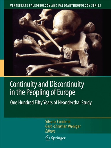 Silvana Condemi, Gerd-Christian Weniger - Continuity and Discontinuity in the Peopling of Europe, Inbunden
