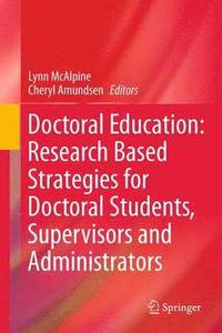 bokomslag Doctoral Education: Research-Based Strategies for Doctoral Students, Supervisors and Administrators