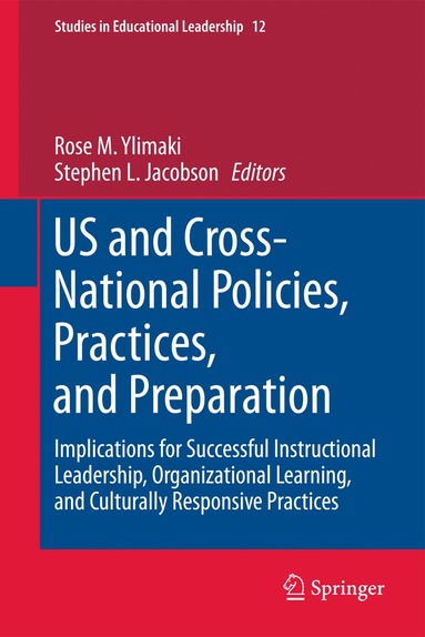 Rose M. Ylimaki, Stephen L. Jacobson - US and Cross-National Policies, Practices, and Preparation, Inbunden