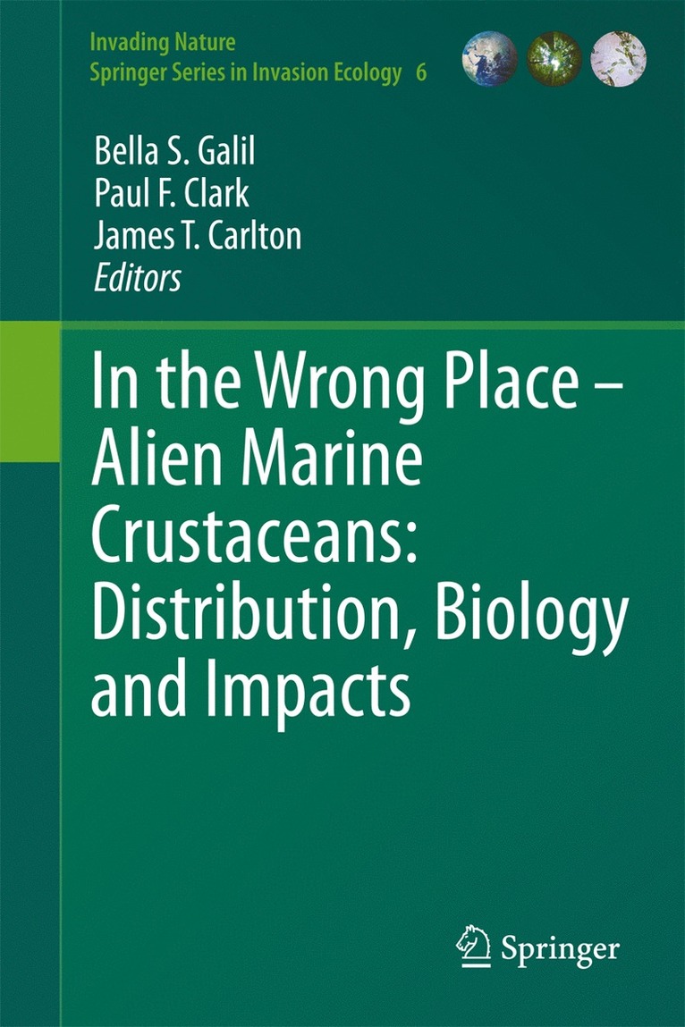 Bella S. Galil, Paul F. Clark, James T. Carlton, Bella S Galil, Paul F Clark, James T Carlton - In the Wrong Place - Alien Marine Crustaceans: Distribution, Biology and Impacts, Inbunden