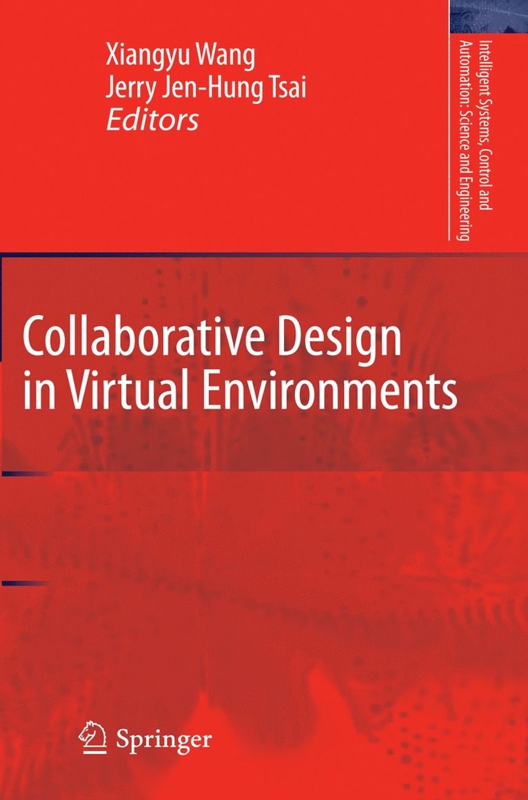 Xiangyu Wang, Jerry Jen-Hung Tsai - Collaborative Design in Virtual Environments, Inbunden
