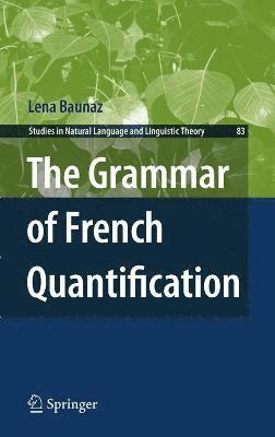 bokomslag The Grammar of French Quantification