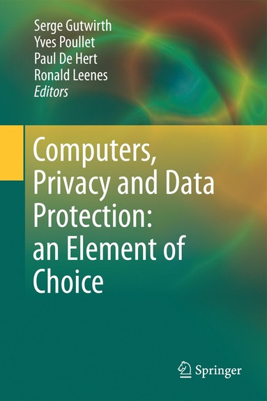 bokomslag Computers, Privacy and Data Protection: an Element of Choice