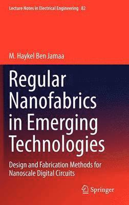 Regular Nanofabrics in Emerging Technologies 1