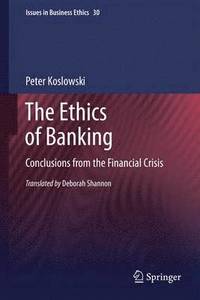 bokomslag The Ethics of Banking