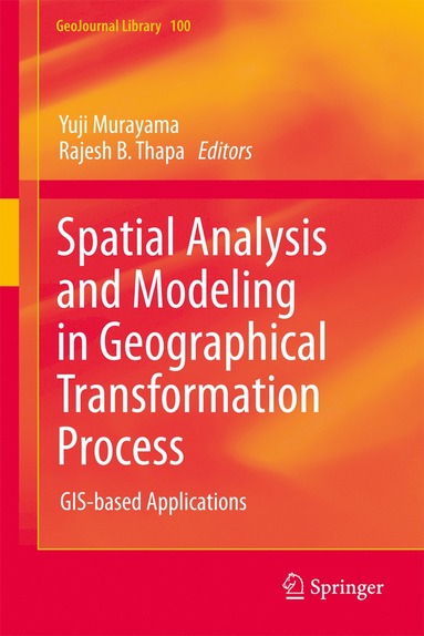 bokomslag Spatial Analysis and Modeling in Geographical Transformation Process