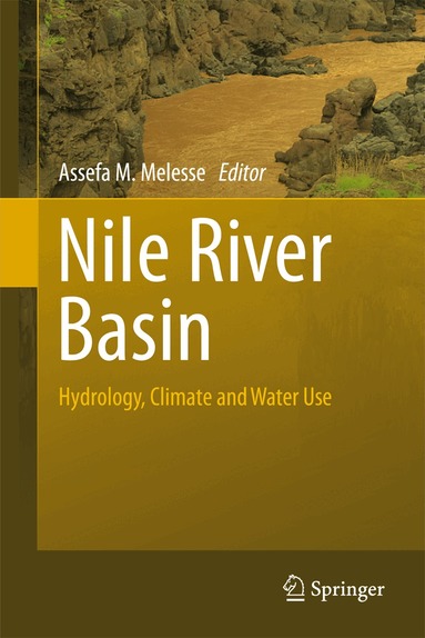 Assefa M. Melesse - Nile River Basin, Inbunden