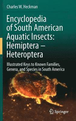 Encyclopedia of South American Aquatic Insects: Hemiptera - Heteroptera 1