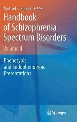 bokomslag Handbook of Schizophrenia Spectrum Disorders, Volume II