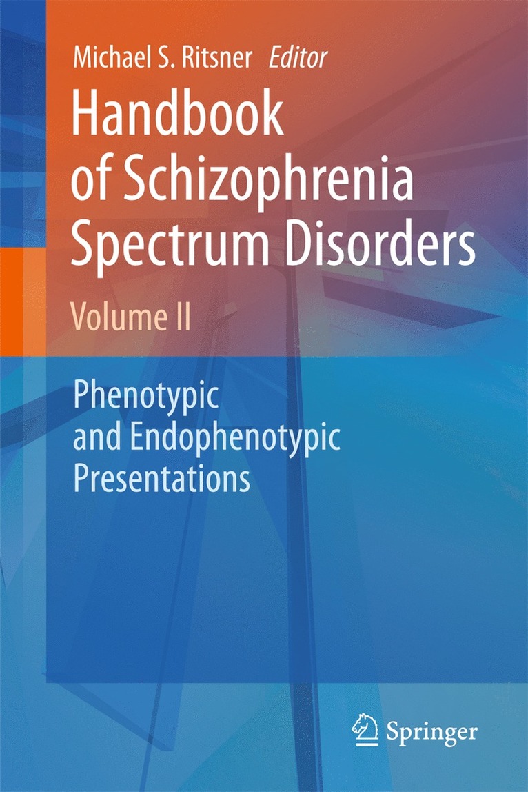 Handbook of Schizophrenia Spectrum Disorders, Volume II