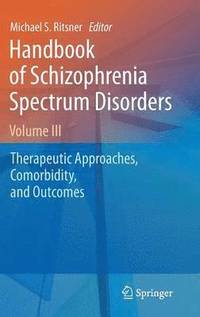 bokomslag Handbook of Schizophrenia Spectrum Disorders, Volume III