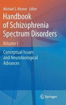 bokomslag Handbook of Schizophrenia Spectrum Disorders, Volume I