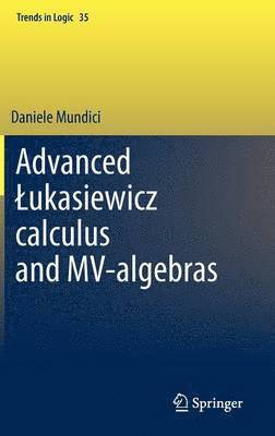 Advanced Łukasiewicz calculus and MV-algebras