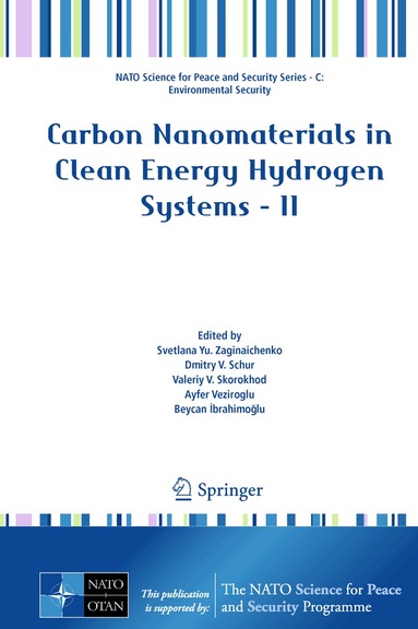 Svetlana Yu. Zaginaichenko, Dmitry V. Schur, Valeriy V. Skorokhod, Ayfer Veziroğlu, Beycan İbrahimoğlu - Carbon Nanomaterials in Clean Energy Hydrogen Systems - II, Inbunden