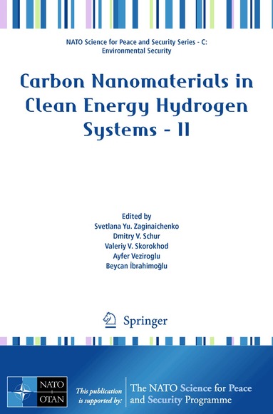 Svetlana Yu. Zaginaichenko, Dmitry V. Schur, Valeriy V. Skorokhod, Ayfer Veziroğlu, Beycan İbrahimoğlu - Carbon Nanomaterials in Clean Energy Hydrogen Systems - II, Häftad