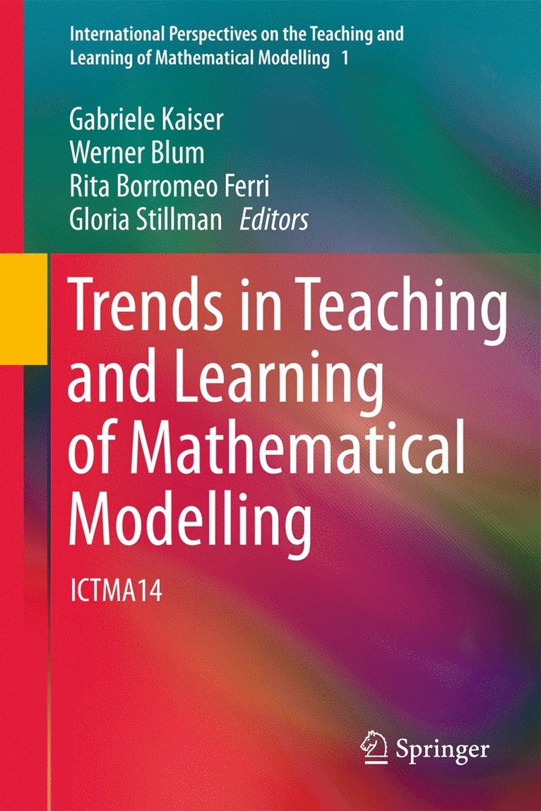 Trends in Teaching and Learning of Mathematical Modelling 1