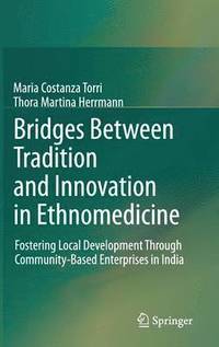 bokomslag Bridges Between Tradition and Innovation in Ethnomedicine