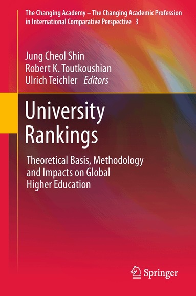 Jung Cheol Shin, Robert K. Toutkoushian, Ulrich Teichler - University Rankings, Inbunden