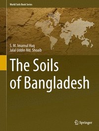 bokomslag The Soils of Bangladesh