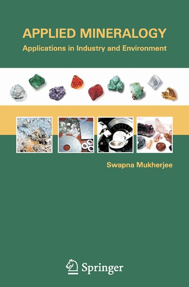 Swapna Mukherjee - Applied Mineralogy, Inbunden