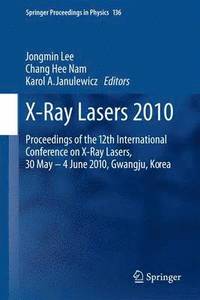bokomslag X-Ray Lasers 2010