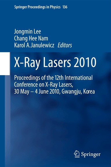 Jongmin Lee, Chang Hee Nam, Karol A. Janulewicz - X-Ray Lasers 2010, Inbunden