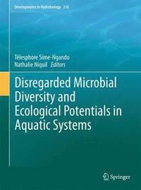 bokomslag Disregarded Microbial Diversity and Ecological Potentials in Aquatic Systems