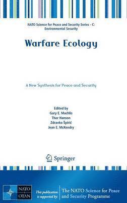 bokomslag Warfare Ecology: A New Synthesis for Peace and Security