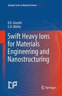 bokomslag Swift Heavy Ions  for Materials Engineering and Nanostructuring