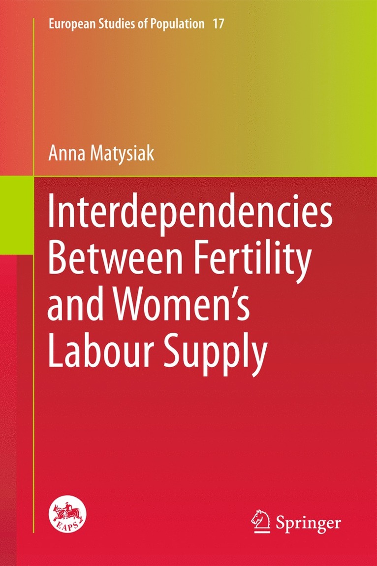 Interdependencies Between Fertility and Women's Labour Supply 1