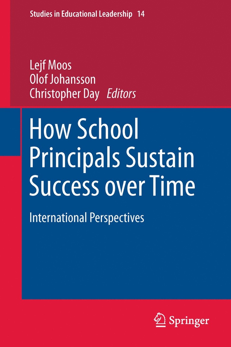 How School Principals Sustain Success over Time 1