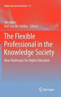 bokomslag The Flexible Professional in the Knowledge Society