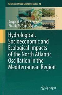 bokomslag Hydrological, Socioeconomic and Ecological Impacts of the North Atlantic Oscillation in the Mediterranean Region