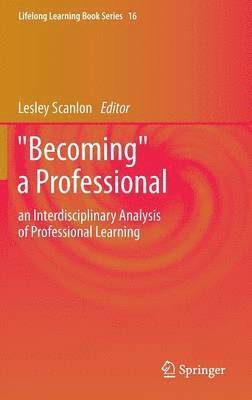 Lesley Scanlon - "Becoming" a Professional, Inbunden