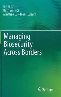 bokomslag Managing Biosecurity Across Borders